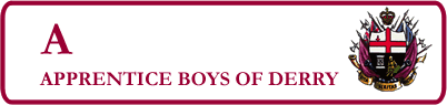 Apprentice Boys Of Derry  "No Surrender"