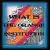 What Is The Orange Institution ?