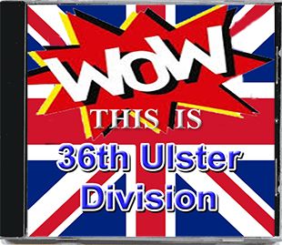 WOW THIS IS 36th Ulster Division