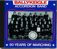 50 Years Of Marching - Ballykeigle Accordion Band