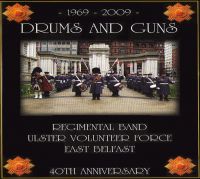Drums & Guns - Regimental Band, East Belfast