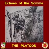 Echoes of the Somme - The Platoon