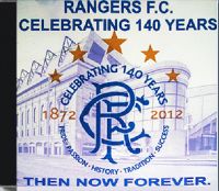 Rangers F.C. Then, Now, Forever, Celebrating 140 Years