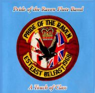 Pride of the Raven Flute Band - A Touch of Class