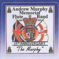 Andrew Murphy Memorial Flute Band - 15th Anniversary