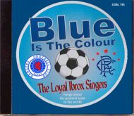 Blue Is The Colour - The Loyal Ibrox Singers
