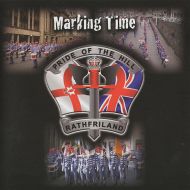 Marking Time - Pride of the Hill Rathfriland