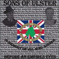 Sons of Ulster - Before an Empires Eyes In Memory
