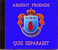 ABSENT FRIENDS  U.D.A  QUIS SEPARABIT